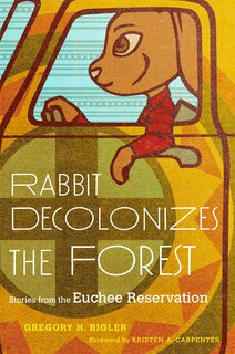 Front cover_Rabbit Decolonizes the Forest