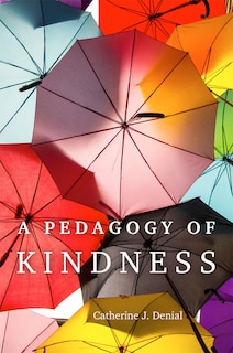 Front cover_A Pedagogy of Kindness