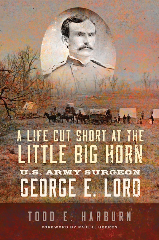 Front cover_A Life Cut Short at the Little Big Horn