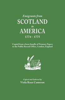 Couverture_Emigrants from Scotland to America, 1774-1775. Copied from a loose bundle of Treasury Papers in the Pubilc Record Office, London, England