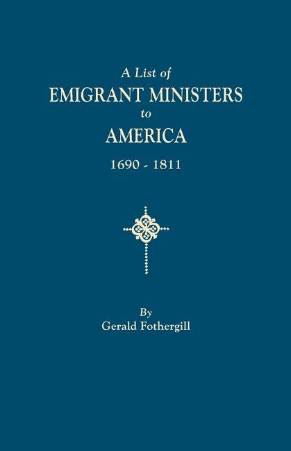 Front cover_List of Emigrant Ministers to America, 1690-1811