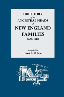 Front cover_Directory Of The Ancestral Heads Of New England Families, 1620-1700