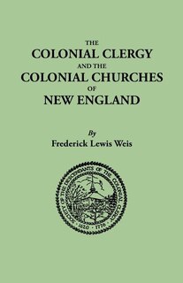 Front cover_Colonial Clergy and the Colonial Churches of New England