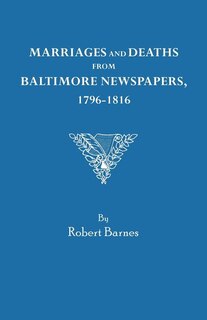 Front cover_Marriages and Deaths from Baltimore Newspapers, 1796-1816