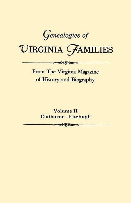 Front cover_Genealogies of Virginia Families from the Virginia Magazine of History and Biography. in Five Volumes. Volume II