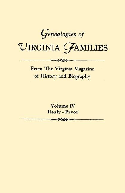 Couverture_Genealogies of Virginia Families from the Virginia Magazine of History and Biography. in Five Volumes. Volume IV