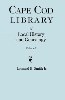 Front cover_Cape Cod Library of Local History and Genealogy. a Facsimile Edition of 108 Pamphlets Published in the Early 20th Century. Volume 2