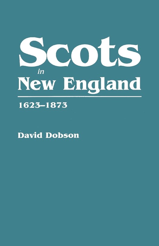 Couverture_Scots in New England, 1623-1873