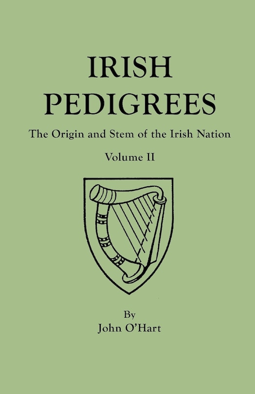 Irish Pedigrees. Fifth Edition. In Two Volumes. Volume II