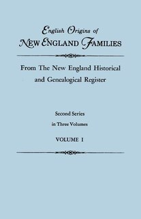 Front cover_English Origins of New England Families, from The New England Historical and Genealogical Register. Second Series, in Three Volumes. Volume I