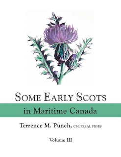 Couverture_Some Early Scots in Maritime Canada. Volume III