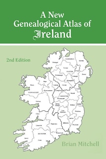Front cover_A New Genealogical Atlas of Ireland Seond Edition