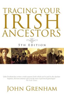 Front cover_Tracing Your Irish Ancestors. Fifth Edition
