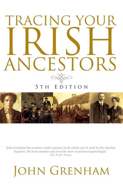 Front cover_Tracing Your Irish Ancestors. Fifth Edition