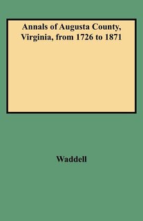 Front cover_Annals of Augusta County, Virginia, from 1726 to 1871