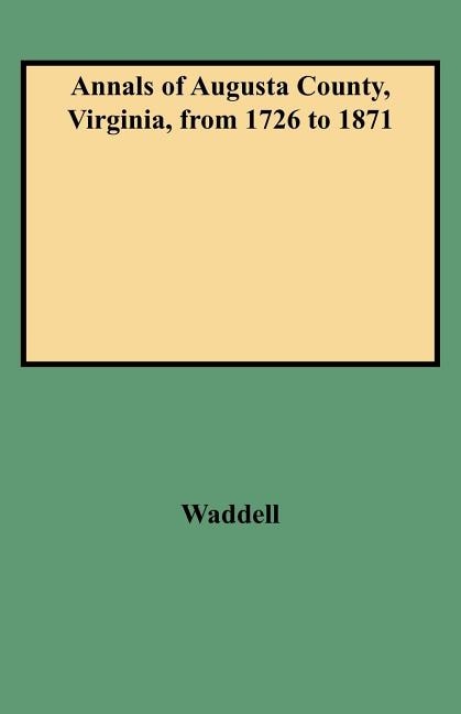 Front cover_Annals of Augusta County, Virginia, from 1726 to 1871