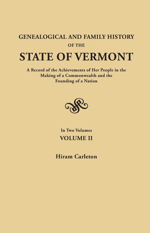Couverture_Genealogical and Family History of the State of Vermont. a Record of the Achievements of Her People in the Making of a Commonwealth and the Founding o