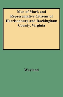Front cover_Men of Mark and Representative Citizens of Harrisonburg and Rockingham County, Virginia