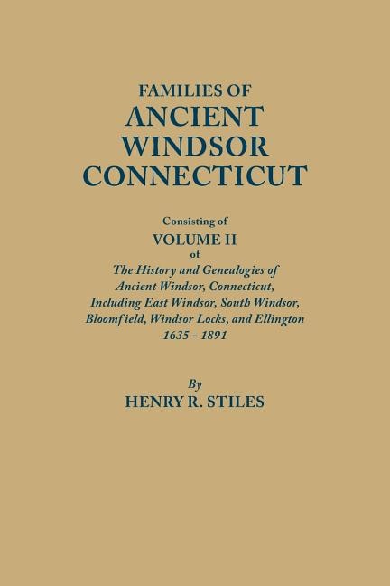 Front cover_Families of Ancient Windsor, Connecticut. Volume II