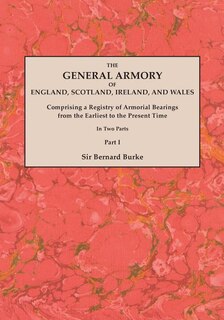 Front cover_The General Armory of England, Scotland, Ireland, and Wales; Comprising a Registry of Armorial Bearings from the Earliest to the Present Time. with a Supp