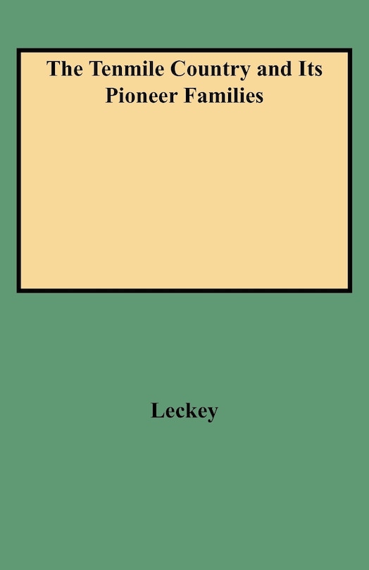 Front cover_The Tenmile Country and Its Pioneer Families