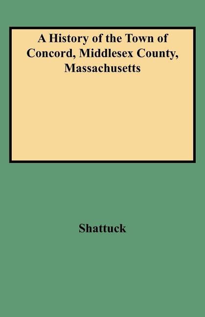 Couverture_A History of the Town of Concord, Middlesex County, Massachusetts