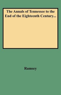 Couverture_Annals of Tennessee to the End of the Eighteenth Century...