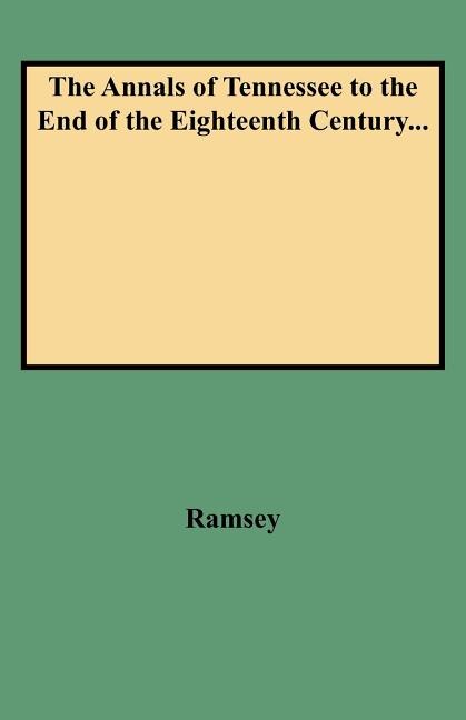Couverture_Annals of Tennessee to the End of the Eighteenth Century...