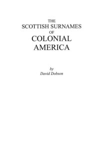 Front cover_The Scottish Surnames of Colonial America