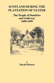 Front cover_Scotland During the Plantation of Ulster