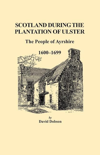 Front cover_Scotland During The Plantation Of Ulster
