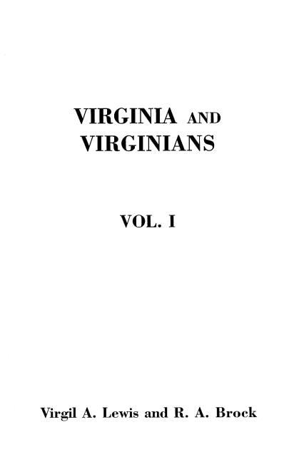 Front cover_Virginia and Virginians, 1606-1888. in Two Volumes. Volume I