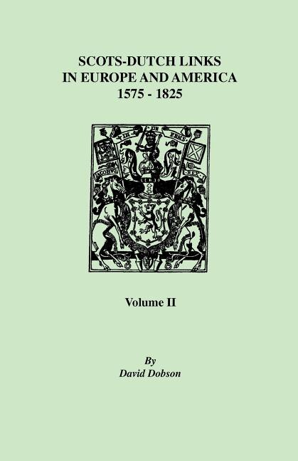 Couverture_Scots-Dutch Links, 1575-1825. Volume II