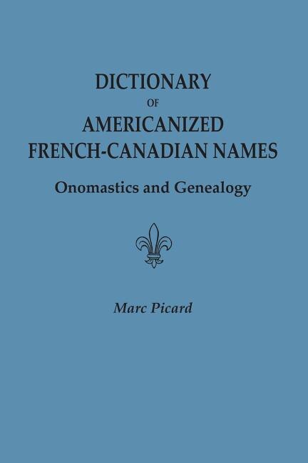 Couverture_Dictionary of Americanized French-Canadian Names