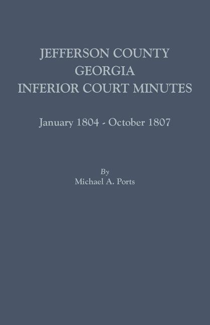 Couverture_Jefferson County, Georgia, Inferior Court Minutes, January 1804-October 1807