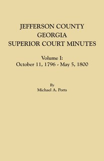 Front cover_Jefferson County, Georgia, Superior Court Minutes, Volume I