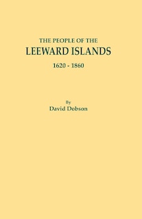 Couverture_People of the Leeward Islands, 1620-1860