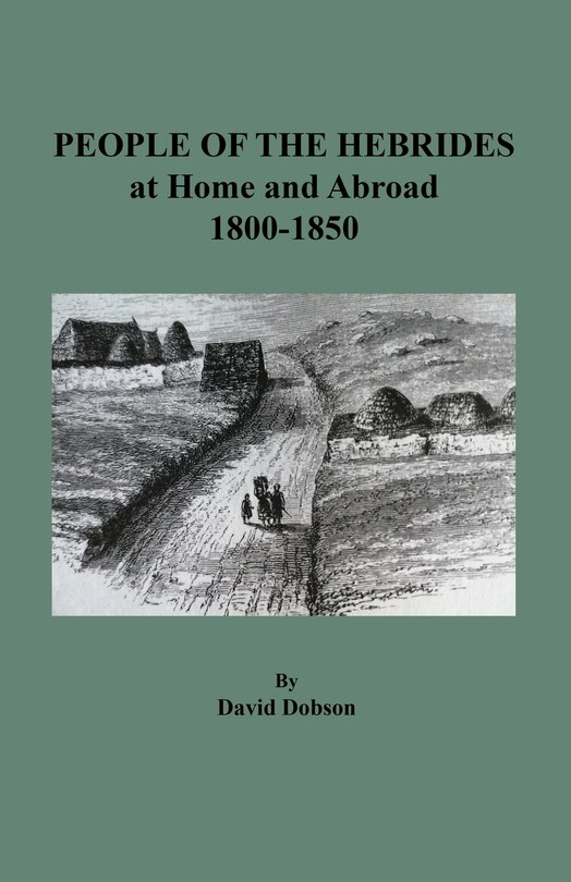 Front cover_People of the Hebrides at Home and Abroad, 1800-1850