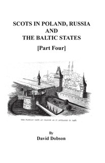 Front cover_Scots in Poland, Russia, and the Baltic States. Part Four