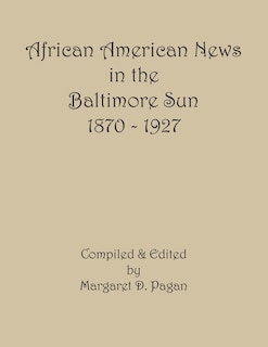 Couverture_African American News In The Baltimore Sun, 1870-1927