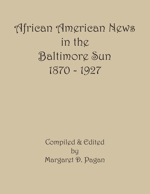 Couverture_African American News In The Baltimore Sun, 1870-1927