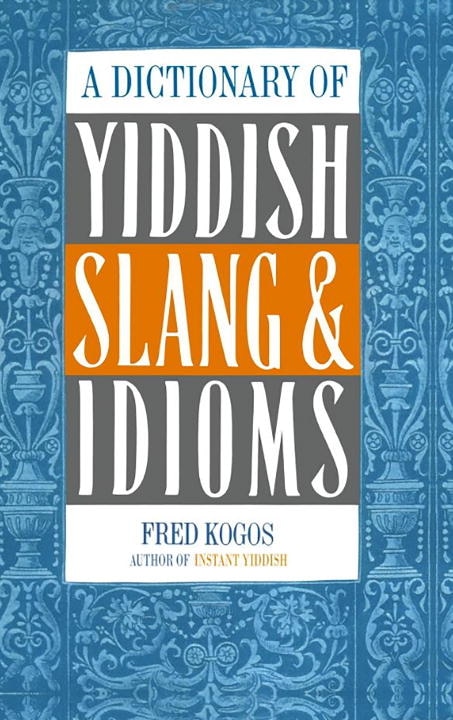 Couverture_A Dictionary Of Yiddish Slang & Idioms