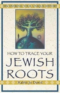Front cover_How To Trace Your Jewish Roots