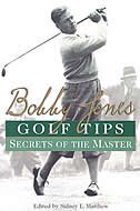 Couverture_Bobby Jones Golf Tips: Secrets Of The Master
