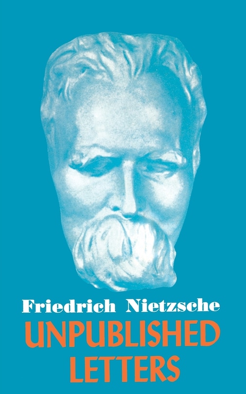 Front cover_Nietzsche Unpublished Letters