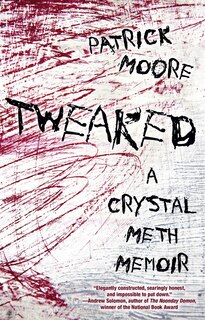 Front cover_Tweaked: A Crystal Meth Memoir