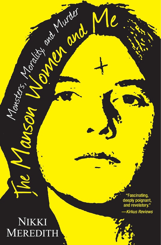 Front cover_The Manson Women And Me