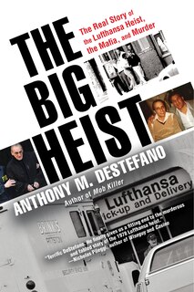 The Big Heist: The Real Story Of The Lufthansa Heist, The Mafia, And Murder image number 0
