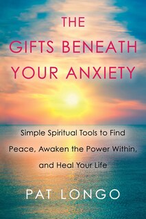 Front cover_The Gifts Beneath Your Anxiety