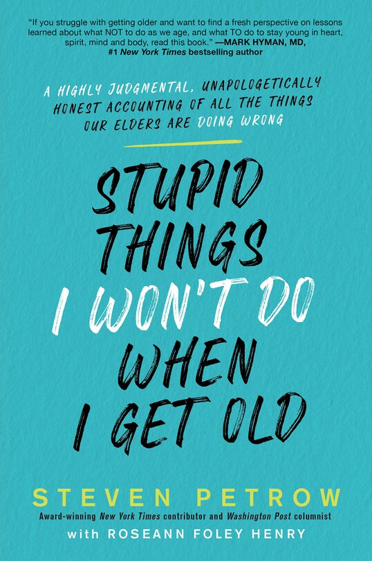 Couverture_Stupid Things I Won't Do When I Get Old
